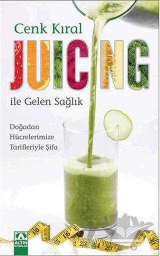 Juicing ile Gelen Sağlık