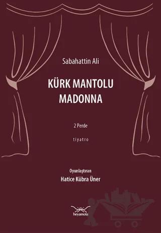 Kürk Mantolu Madonna: 2 Perde - Tiyatro