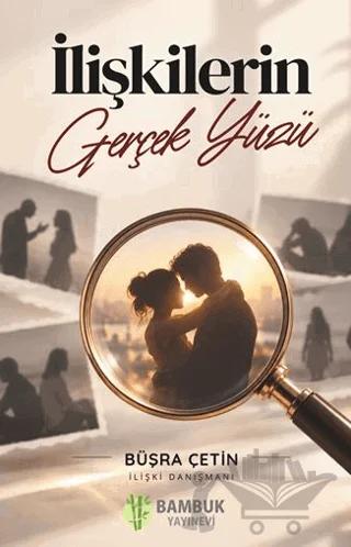 İlişkilerin Gerçek Yüzü