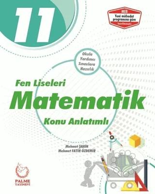 Palme 11. Sınıf Fen Liseleri Matematik Konu Anlatımlı – Mehmet Fatih Özdemir, Mehmet Şahin – Palme Yayınları kitap kapağı