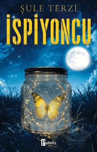 İspiyoncu – Şule Terzi – Parola Yayınları kitap kapağı