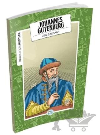İnsanlık İçin Mucitler - Johannes Gutenberg
