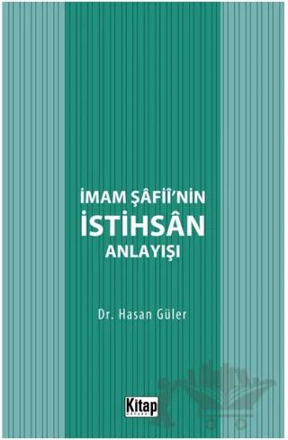 İmam Şafii'nin İstihsan Anlayışı