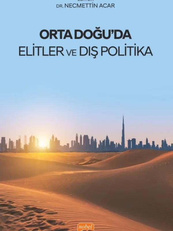 Orta Doğu’da Elitler ve Dış Politika