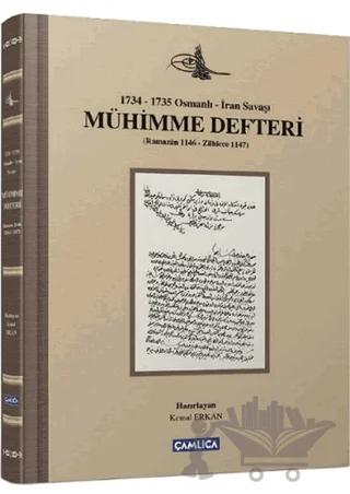 1734 - 1735 Osmanlı - İran Savaşı Mühimme Defteri
