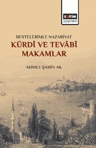 Bestelerimle Nazariyat Kürdi ve Tevabi Makamlar