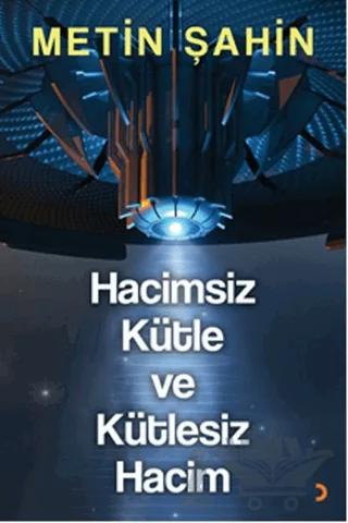 Hacimsiz Kütle ve Kütlesiz Hacim
