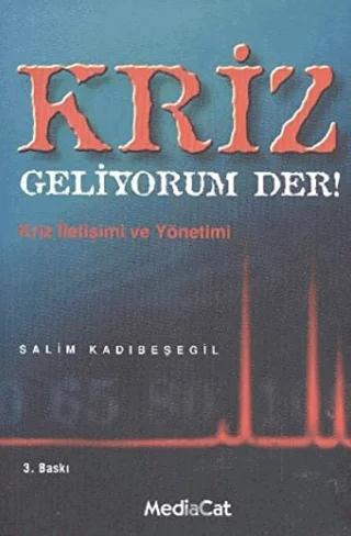 Kriz Geliyorum Der!
