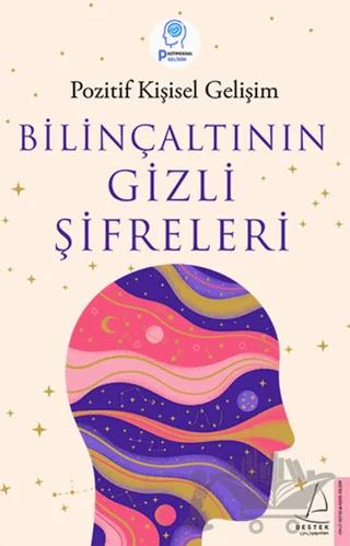 Bilinçaltının Gizli Şifreleri