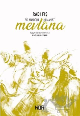 Bir Anadolu Hümanisti Mevlana