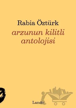 Arzunun Kilitli Antolojisi