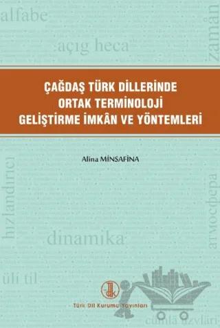 Çağdaş Türk Dillerinde Ortak Terminoloji Geliştirme İmkân Ve Yöntemleri