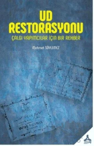 Ud Restorasyonu - Çalgı Yapımcılar İçin Bir Rehber