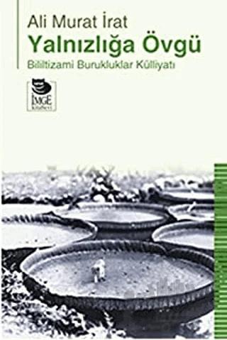 Yalnızlığa Övgü