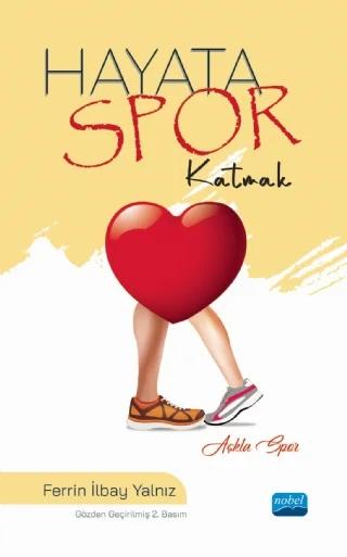 Hayata Spor Katmak – Ferrin İlbay Yalnız – Nobel Akademik Yayıncılık kitap kapağı