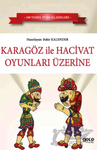 Karagöz ile Hacivat Oyunları Üzerine