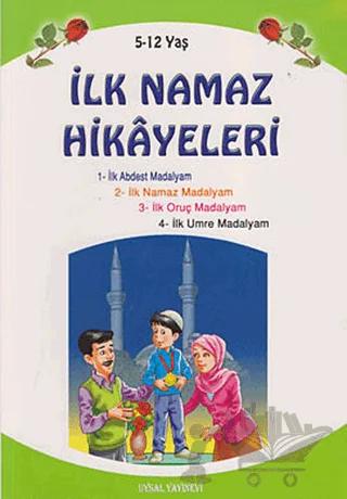 İlk Namaz Hikayeleri (Küçük Boy)