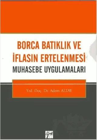 Borca Batıklık ve İflasın Ertelenmesi