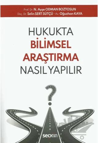 Hukukta Bilimsel Araştırma Nasıl Yapılır?