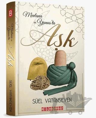Mevlana ve Yunus'ta Aşk