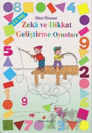 Okul Öncesi Zeka ve Dikkat Geliştirme Oyunları - 5-6 Yaş