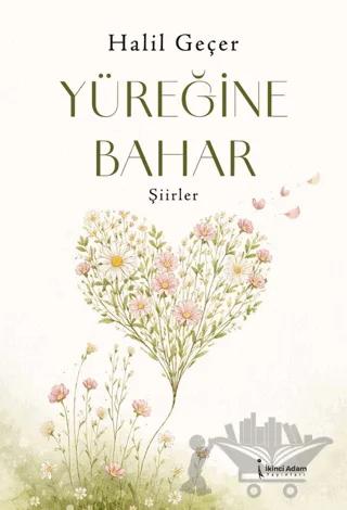 Yüreğine Bahar