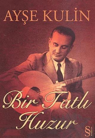 Bir Tatlı Huzur