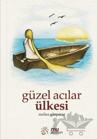Güzel Acılar Ülkesi