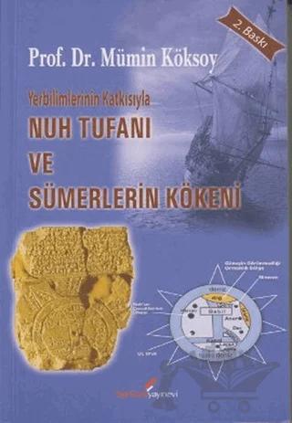Yerbilimlerinin Katkısıyla Nuh Tufanı ve Sümerlerin Kökeni