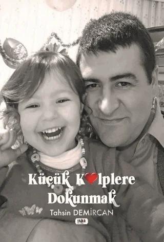 Küçük Kalplere Dokunmak