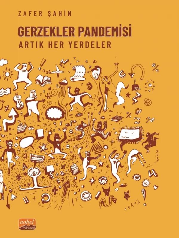 GERZEKLER PANDEMİSİ Artık Her Yerdeler