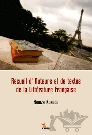 Recueil d'Auteurs et de Textes de la Littérature Française