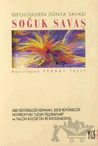 İdeolojilerin Dünya Savaşı Soğuk Savaş