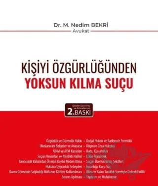 Kişiyi Özgürlüğünden Yoksun Kılma Suçu