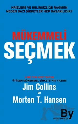 Mükemmeli Seçmek – Jim Collins, Morten T. Hansen – Boyner Yayınları kitap kapağı