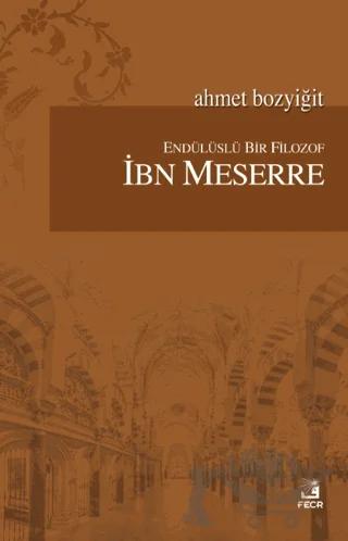 Endülüslü Bir Filozof İbn Meserre