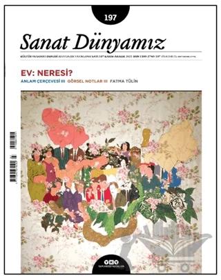 Sanat Dünyamız 197 / Kasım – Aralık 2023