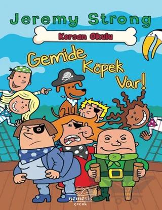 Korsan Okulu: Gemide Köpek Var