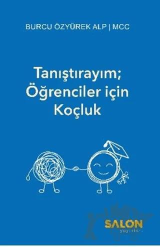 Tanıştırayım; Öğrenciler için Koçluk