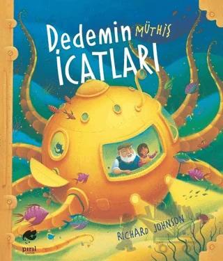 Dedemin Müthiş İcatları