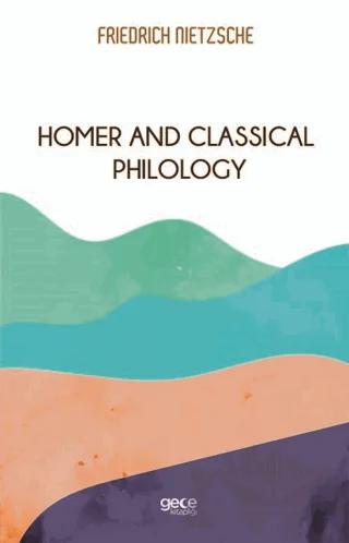 Homer And Classical Philology