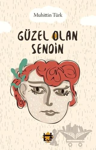 Güzel Olan Sendin