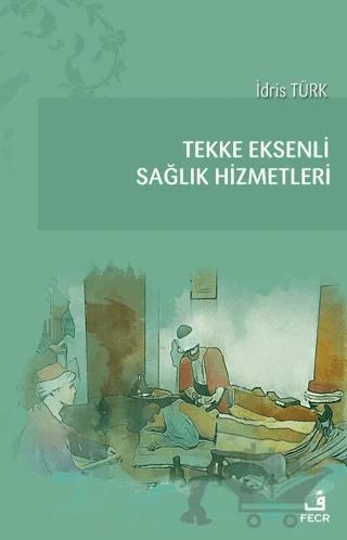 Tekke Eksenli Sağlık Hizmetleri