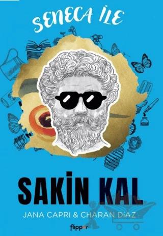 Seneca ile Sakin Kal