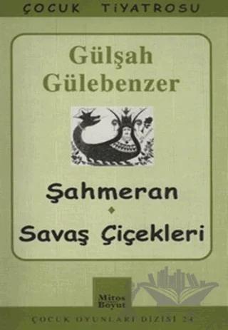 Şahmeran - Savaş Çiçekleri