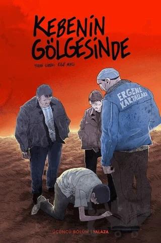 Kebenin Gölgesinde 3 - Yalaza (Kırmızı Kapak)