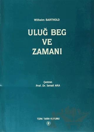 Uluğ Beg ve Zamanı