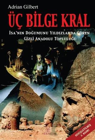Üç Bilge Kral – Adrian Gilbert – Hermes Yayınları kitap kapağı