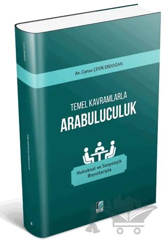 Temel Kavramlarla Arabuluculuk – Cansu Çevik Erdoğan – Adalet Yayınevi kitap kapağı