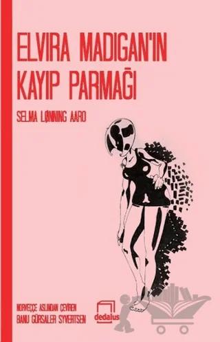 Elvira Madigan’ın Kayıp Parmağı